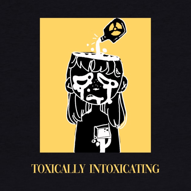 Toxically Intoxicating by Mykey Doodles